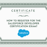 How to register for the Salesforce Developer Certification Exam