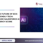 The Future of Eco-Friendly Tech: Inside Salesforce AI Energy Score
