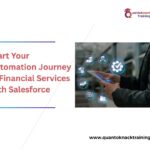 Start​‍​‌‍​‍‌​‍​‌‍​‍‌ Your Automation Journey in Financial Services with Salesforce