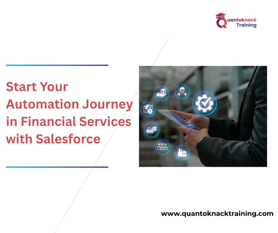 Start Your Automation Journey in Financial Services with Salesforce