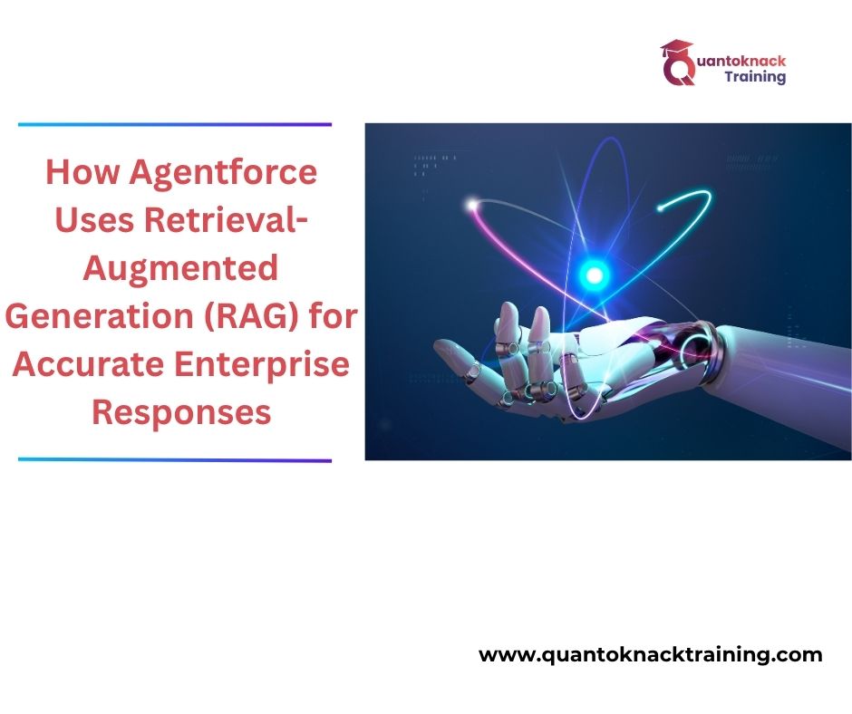 Learning Coach 16 How Agentforce Uses Retrieval Augmented Generation RAG for Accurate Enterprise Responses