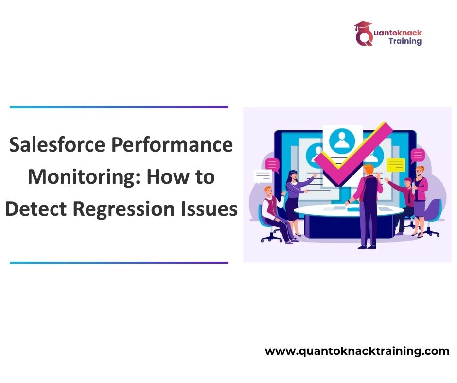 Learning Coach 16 Salesforce Performance Monitoring How to Detect Regression Issues